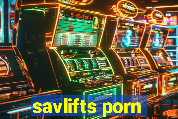 savlifts porn